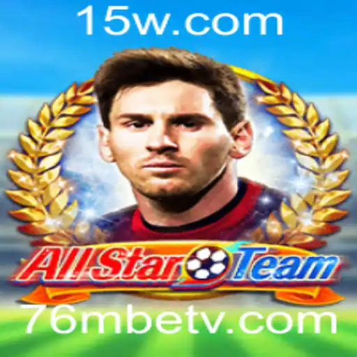 Descubra o Empolgante Jogo AllStarTeam com 76mbet