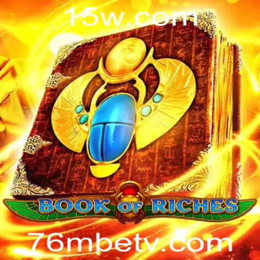 Explorando o Fascinante Mundo de BookofRiches com 76mbet