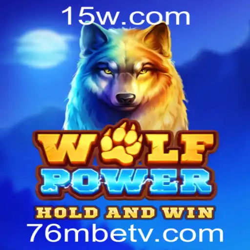 Descubra o Mundo do Jogo WolfPower com 76mbet