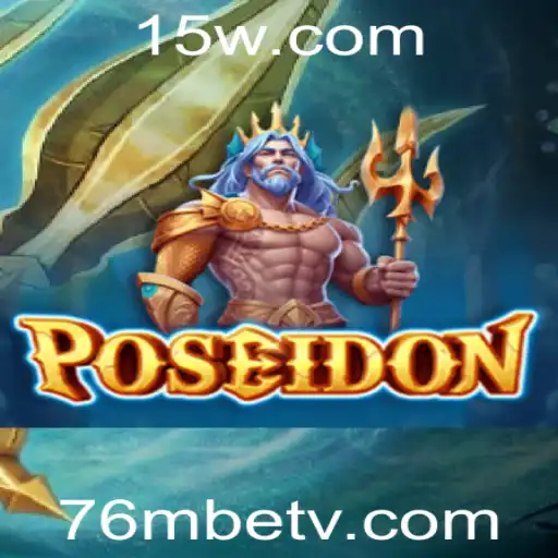 Explorando o Universo de Poseidon e o Impacto do 76mbet no Cenário dos Jogos